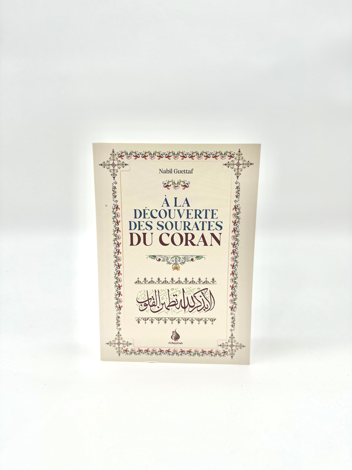 À la découverte des sourates du Coran, Nabil Guettaf