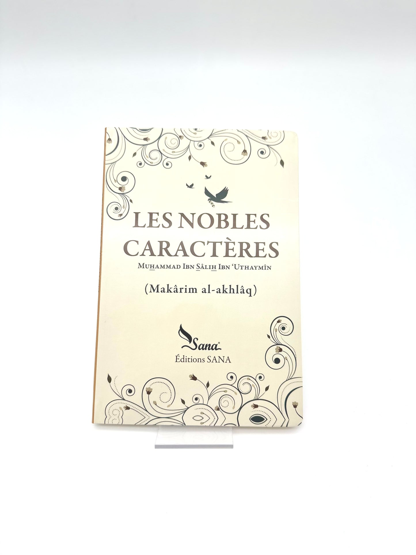 Les nobles caractères d' Ibn Sâlih Ibn Uthaymîn