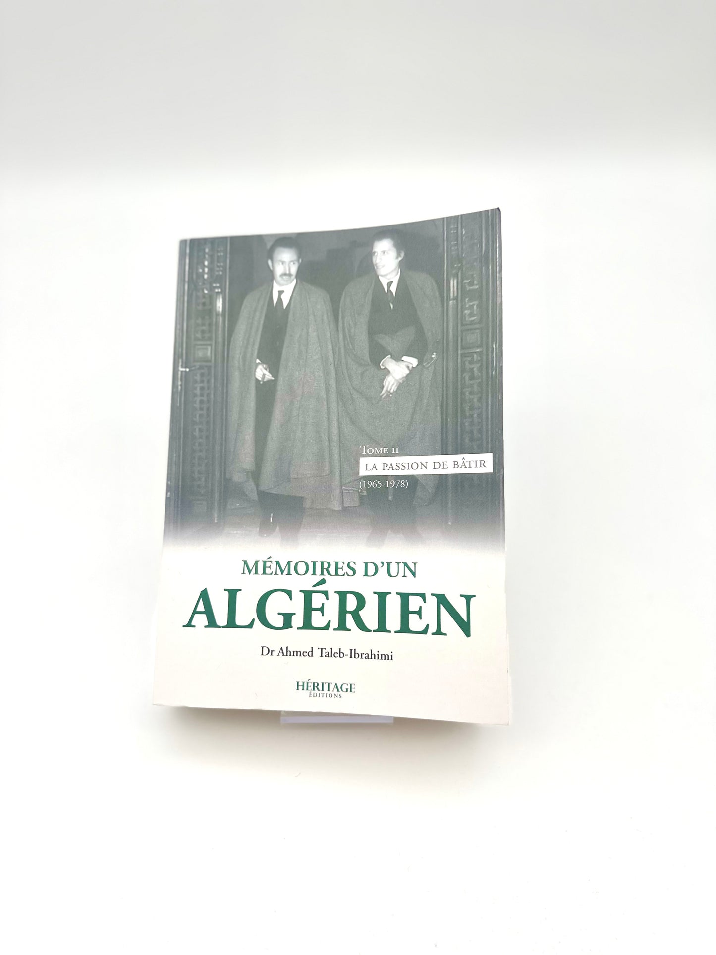 Mémoires d’un algérien Tome 2 d'après Ahmed Taleb Ibrahimi